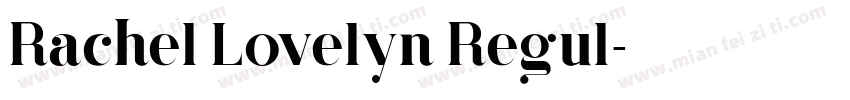 Rachel Lovelyn Regul字体转换
